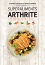 Superaliments arthrite : pour réduire l'inflammation dans vos articulations